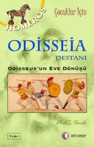 Çocuklar İçin Mitoloji Serisi-2: Odisseia Destanı (Odisseus'un Eve Dönüşü)