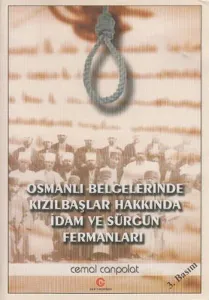 Osmanlı Belgelerinde Kızılbaşlar Hakkında İdam ve Sürgün Fermanları