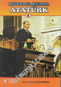 Mustafa Kemal Atatürk 4 -