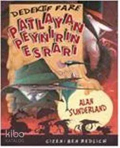 Patlayan Peynirin Esrarı Patlayan Peynirin Esrarı