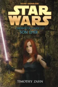 Thrawn Üçlemesi-2: Yıldız Savaşları Star Wars-Son Emir