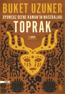 Uyumsuz Defne Kamanın Maceraları Toprak