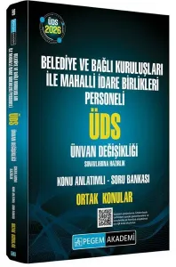 Pegem Yayyınları 2026 ÜDS Belediye ve Bağlı Kuruluşları İle Mahalli İdare Birlikleri Personeli ÜDS Sınavlarına Hazırlık Konu Anlatımlı Soru Bankası Ortak Konular