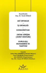 Adi Ortaklık - İş Ortaklığı - Konsorsiyum - Ortak Girişim (Joint Venture) Kuruluşu, Muhasebesi ve Tasfiyesi