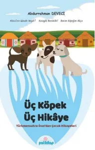 Üç Köpek Üç Hikaye