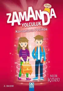 Zamanda Yolculuk - Korsanların Peşinde Nur İçözü Altın Kitaplar 9789752117532