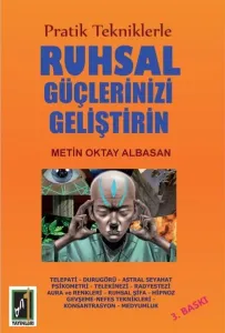 Ruhsal Güçlerinizi Geliştirin