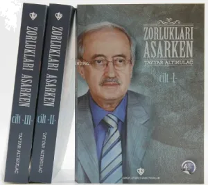 Zorlukları Aşarken