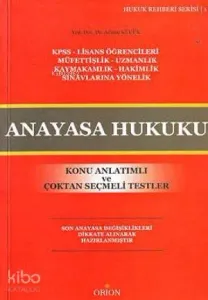 Anayasa Hukuku; Konu Anlatımlı ve Çoktan Seçmeli Testler