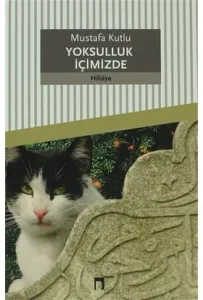 YOKSULLUK İÇİMİZDE