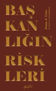 Başkanlığın Riskleri