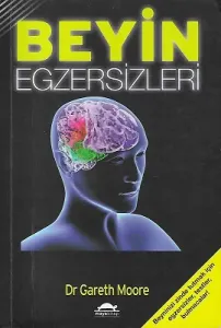 Beyin Egzersizleri Geliştir ya da Yitir