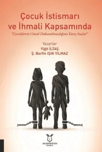 Çocuk İstismarı ve İhmali Kapsamında