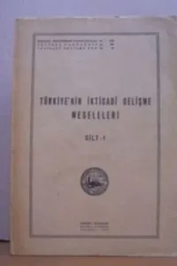 Türkiyenin İktisadi Gelişme Meseleleri