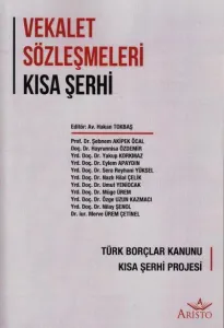 Vekalet Sözleşmeleri Kısa Şerhi