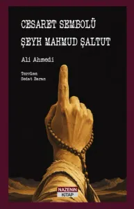 Cesaret Sembolü Şeyh Mahmud Şaltut