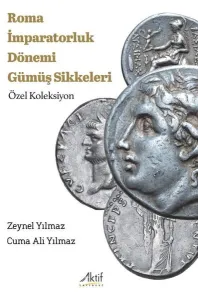 Roma İmparatorluğu Dönemi Gümüş Sikkeleri