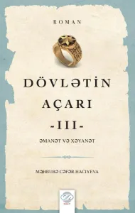 DÖVLƏTİN AÇARI - III