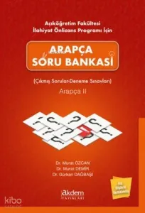 Açıköğretim Fakültesi İlahiyat Önlisans Programı İçin Arapça Soru Bankası Arapça 2; Çıkmış Sorular - Deneme Sınavları