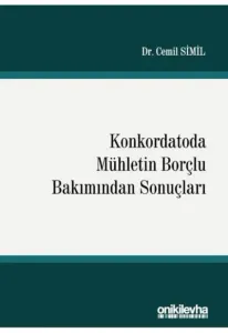 Konkordatoda Mühletin Borçlu Bakımından Sonuçları