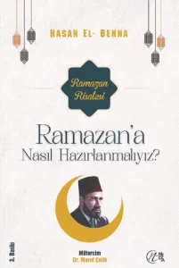 Ramazan'a Nasıl Hazırlanmalıyız?