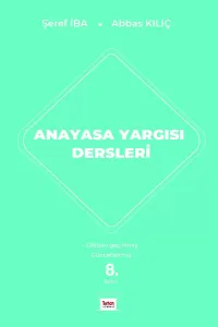 Anayasa Yargısı Dersleri