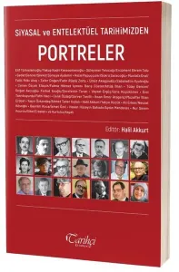 Siyasal Ve Entelektüel Tarihimizden Portreler