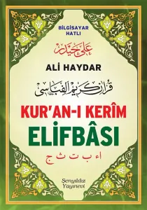 Ali Haydar Kur'an-ı Kerîm Elifbâsı Bilgisayar Hatlı