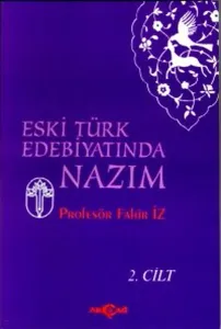 Eski Türk Edebiyatında Nazım 2. Cilt