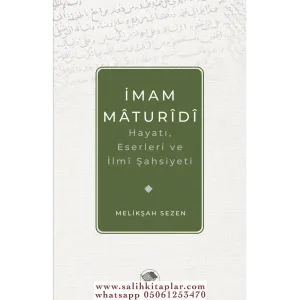 İMAM MATURİDİ HAYATI ESERLERİ VE İLMİ ŞAHSIYETİ