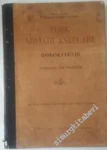 Türk Mimari Anıtları, Osmanlı Devri: Bursa'da İlk Eserler -        1946