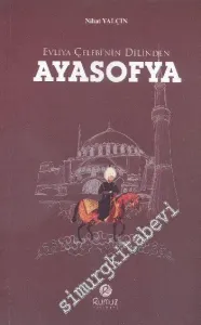 Evliya Çelebinin Dilinden Ayasofya -