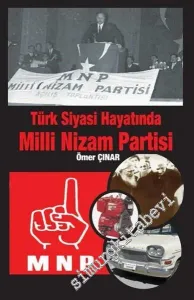 Türk Siyasi Hayatında Milli Nizam Partisi -