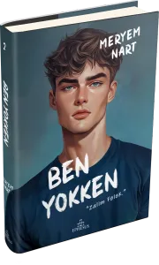 BEN YOKKEN - CİLTLİ