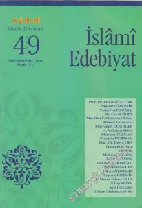 İslâmi Edebiyat Üç Aylık Edebiyat Dergisi - Sayı: 49    2  Ocak - Şubat - Mart