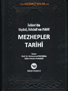 Mezhepler Tarihi İslamda Siyasi İtikadi Ve Fıkhi