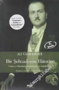 Bir Şehzadenin Hatıratı: Vatan ve Menfada Gördüklerim ve İşittiklerim -