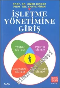 İşletme Yönetimine Giriş: Teknik Sistem Politik Sistem -        2024