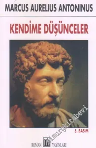 Kendime: Marcus Aurelius Antonius'un Düşünceleri -        2019