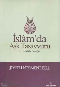 İslâm'da Aşk Tasavvuru; Hanbelilik Örneği