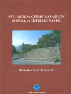 XVI. Asırda Çeşme Kazasının Sosyal ve İktisadi Yapısı