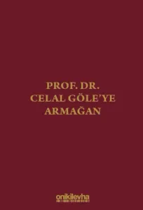 Prof. Dr. Celal Göle'ye Armağan