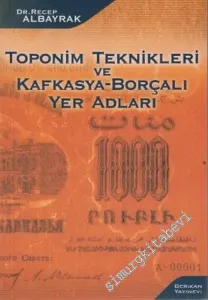 Toponim Teknikleri ve Kafkasya - Borçalı Yer Adları -