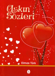Aşkın Sözleri (Ciltli)