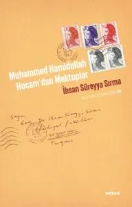 Muhammed Hamidullah  Hocam'dan Mektuplar