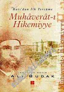 Muhaverat-ı Hikemiyye: Osmanlı'da Batı'dan Yapılan İlk Çeviri -