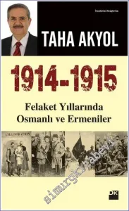 1914 - 1915 Felaket Yıllarında Osmanlı ve Ermeniler -         2015