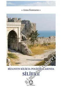 Bizansın Kilikya Politikalarında Silifke -