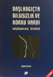 Başlangıçta Bilgisizlik Ve Korku Vardı