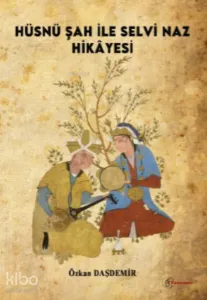 Hüsnü Şah ile Selvi Naz Hikâyesi